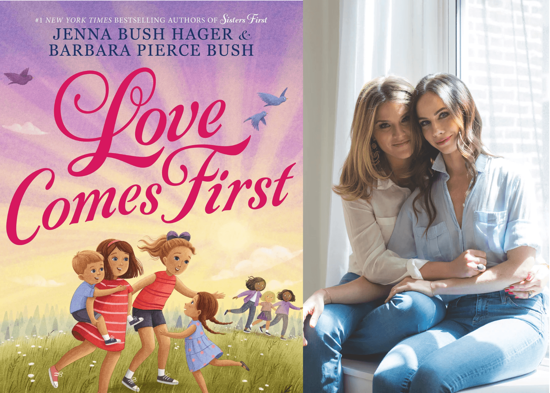 Jenna Bush Hager and Barbara Pierce Bush: “Love Comes First” Special Event
